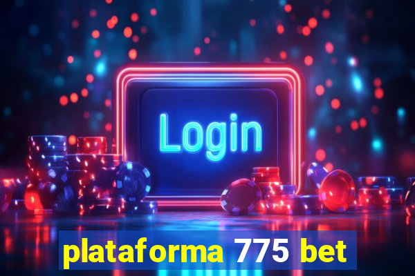 plataforma 775 bet